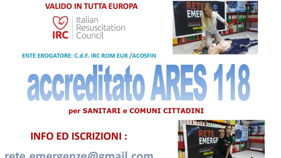 SABATO 23 MARZO 2019 a Roma Corso di BLS-D (Basic Life Support & Defibrillation) Certificato I.R.C. e Accreditato ARES 118