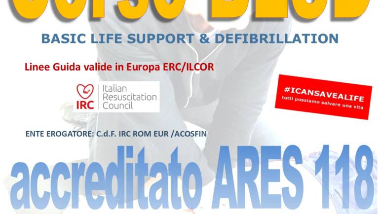 SABATO 16 NOVEMBRE 2019 a Roma  Corso di BLS-D (Basic Life Support & Defibrillation) Certificato I.R.C. e Accreditato ARES 118