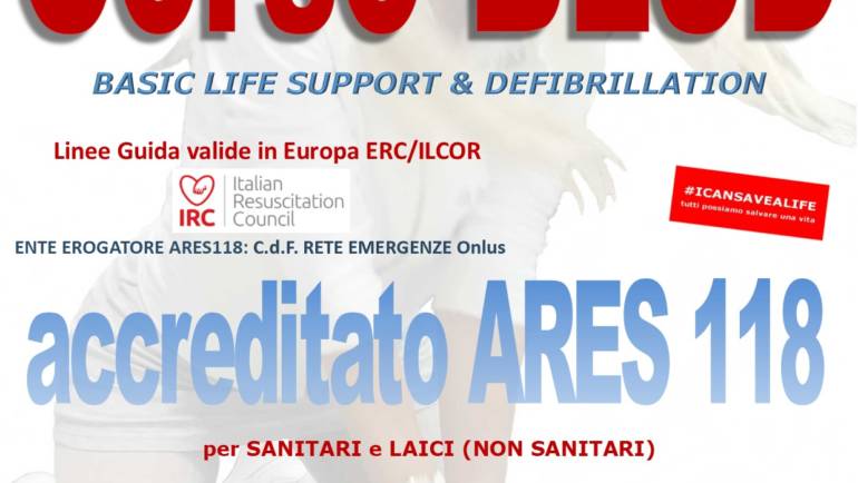 SABATO 22 FEBBRAIO 2020 a Roma  Corso di BLS-D (Basic Life Support & Defibrillation) Certificato I.R.C. e Accreditato ARES 118