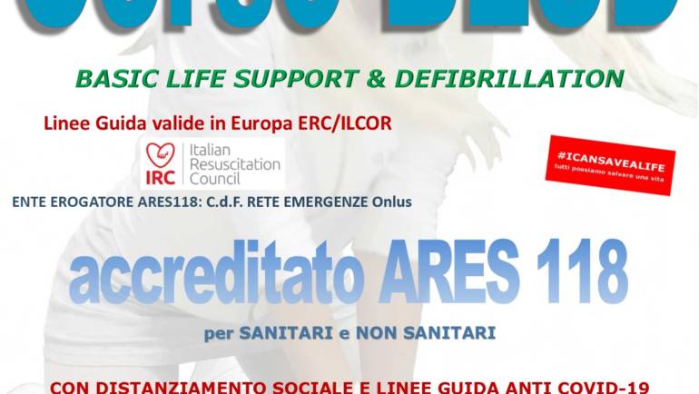 DOMENICA 28 GIUGNO 2020 a Roma  Corso di BLS-D (Basic Life Support & Defibrillation) Certificato I.R.C. e Accreditato ARES 118