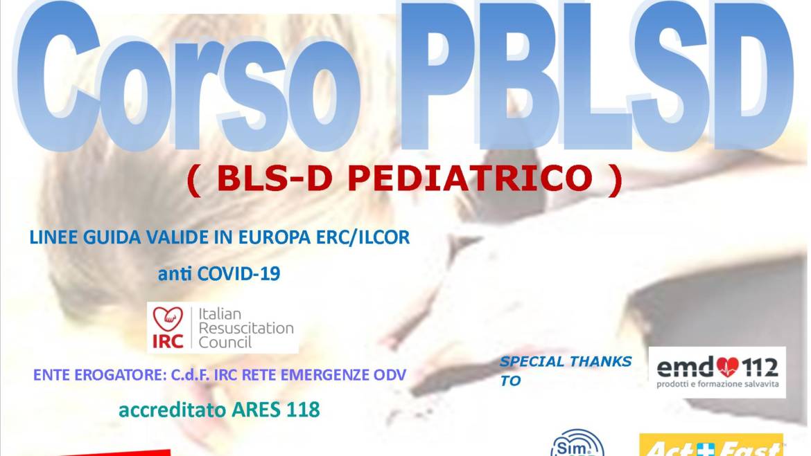 DOMENICA 25 OTTOBRE a Roma Corso PBLS-D (Pediatric Basic Life Support & Defibrillation) Certificato I.R.C. e Accreditato ARES 118