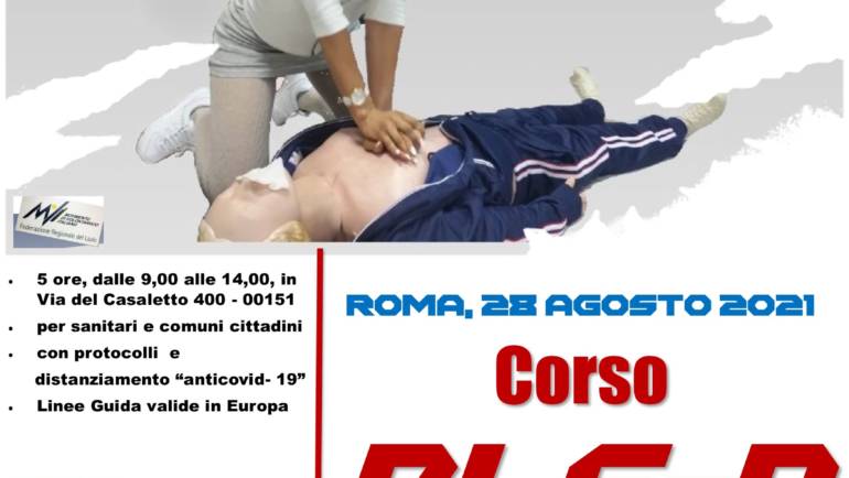 SABATO 28 AGOSTO 2021 ore 9,00 – 14,00 a ROMA, CORSO BLS-D (BASIC LIFE SUPPORT & DEFIBRILLATION) con nuove Linee Guida ERC/ILCOR 2021 e “anti COVID-19” (2020)