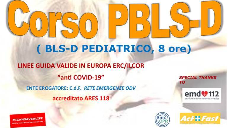 DOMENICA 21 NOVEMBRE 2021 a Roma Corso PBLS-D (Pediatric Basic Life Support & Defibrillation) Certificato I.R.C. e Accreditato ARES 118, con nuove Linee Guida “anti Covid-19”