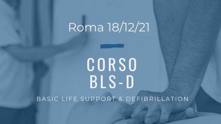 Corso Primo Soccorso BLSD – 18 Dic. 2021 a Roma
