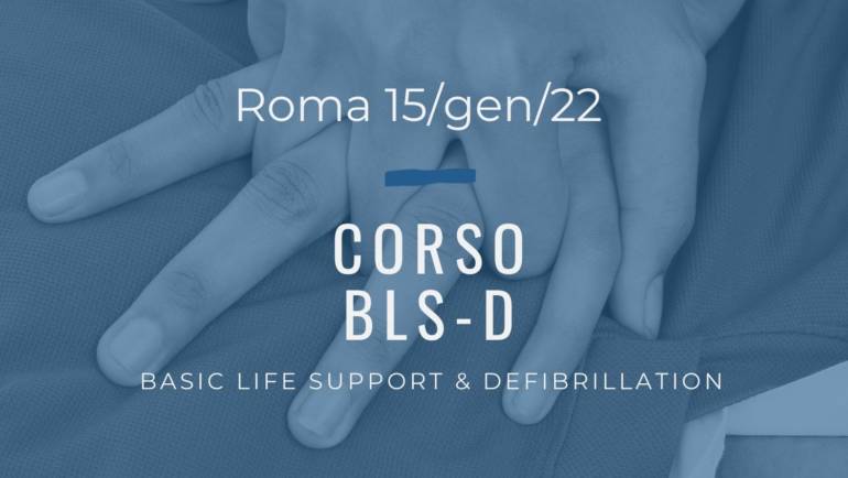 Corso Primo Soccorso BLSD – 15 Genn. 2022 a Roma