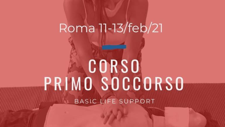 Corso Primo Soccorso BLS – 11 e 13 feb. 2022 a Roma gratuito a donazione libera
