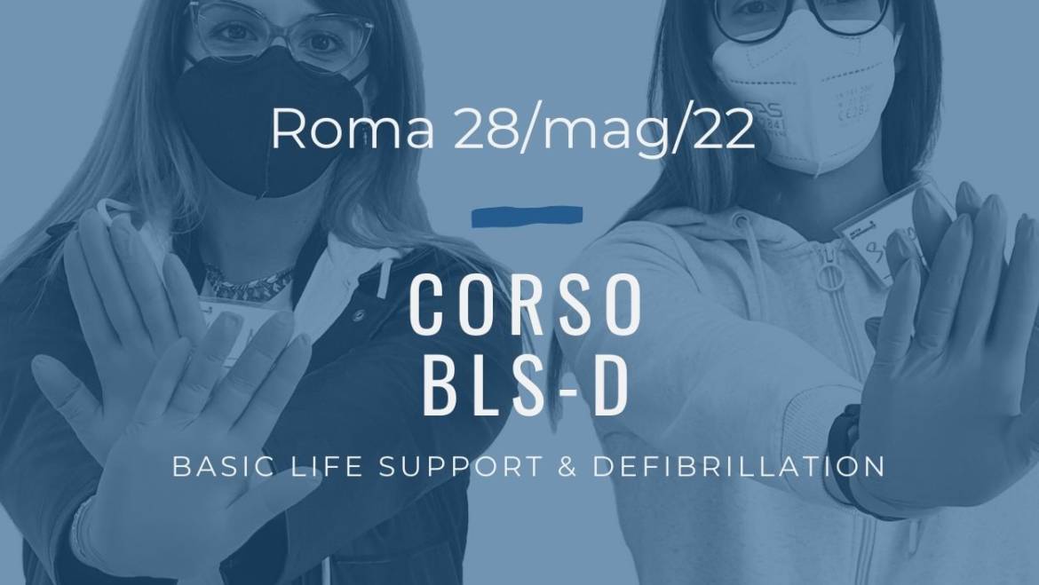 Corso Primo Soccorso BLSD – 28 Maggio 2022 a Roma