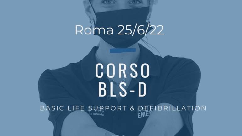 Corso Primo Soccorso BLSD – 25 Giugno 2022 a Roma