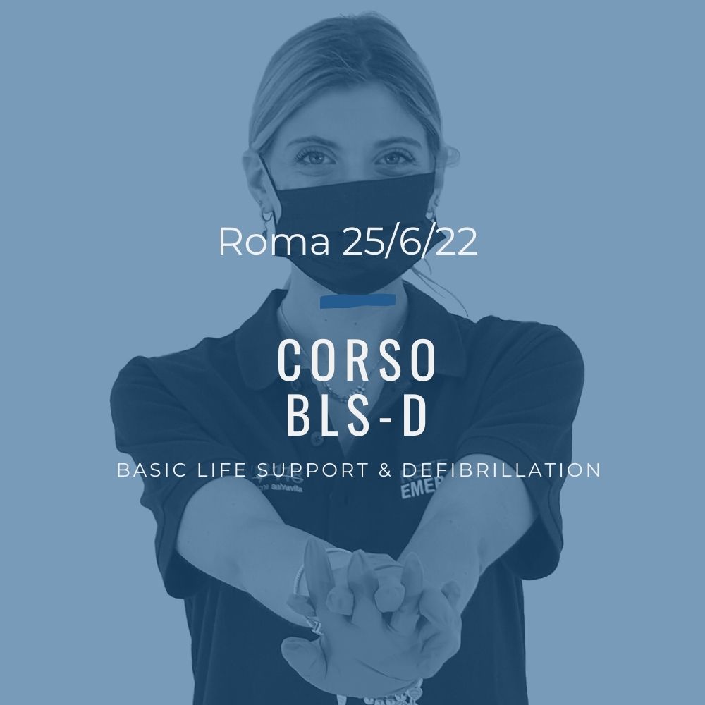 Corso Primo Soccorso BLSD – 25 Giugno 2022 a Roma