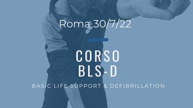 Corso Primo Soccorso BLSD – 30 Luglio 2022 a Roma