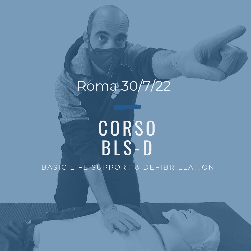 Corso Primo Soccorso BLSD – 30 Luglio 2022 a Roma