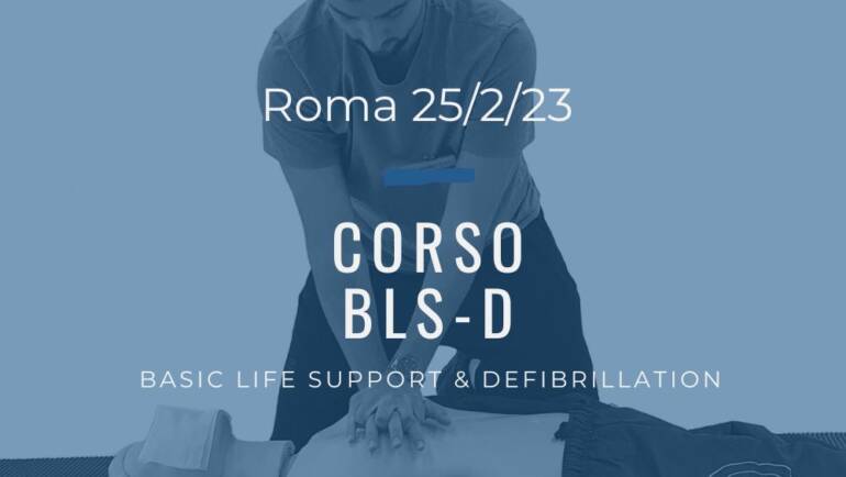 Corso Primo Soccorso BLSD – 25 Febbraio 2023 a Roma