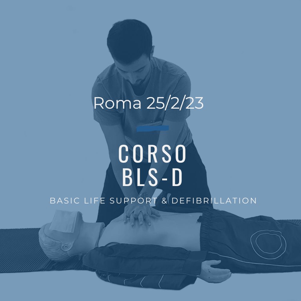 Corso Primo Soccorso BLSD – 25 Febbraio 2023 a Roma