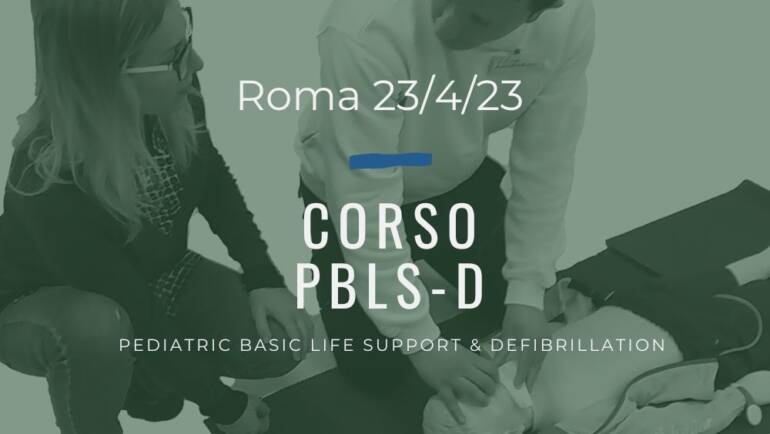 Corso Primo Soccorso PBLSD – 23 Aprile 2023 a Roma