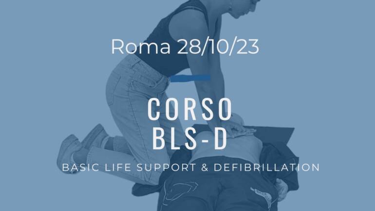 Corso Primo Soccorso BLSD – 28 OTTOBRE 2023 a Roma