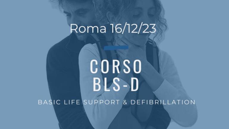 Corso Primo Soccorso BLSD – 16 Dicembre 2023 a Roma