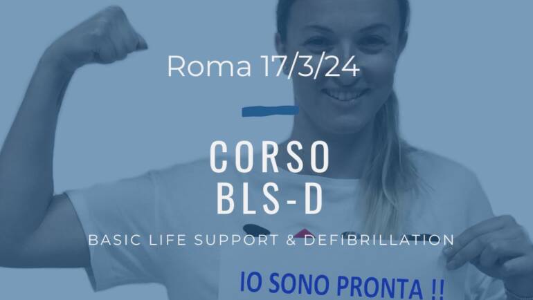 Corso Primo Soccorso – BLSD, DOMENICA 17 MARZO 2024 a Roma