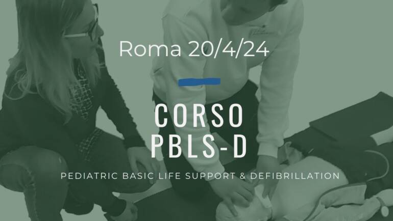 Corso Primo Soccorso – PBLSD, SABATO 20 APRILE 2024 a Roma