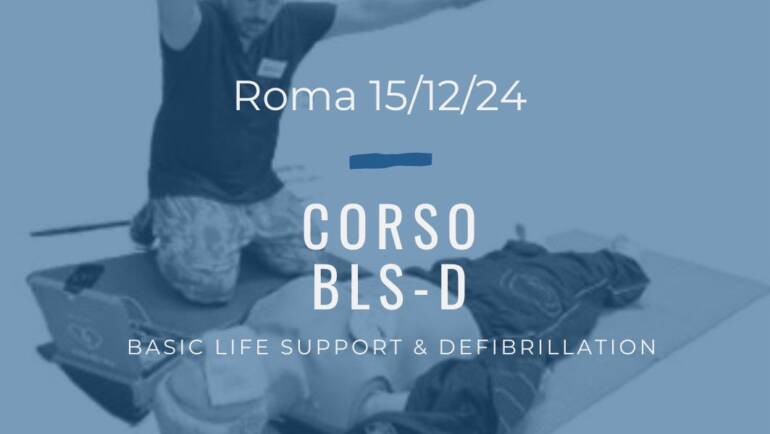 Corso Primo Soccorso – BLSD, DOMENICA 15 DICEMBRE 2024 a Roma