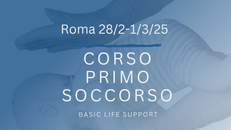 Corso Primo Soccorso – BLS, 28 FEBBRAIO e 1 MARZO 2025 a Roma, gratuito a raccolta fondi