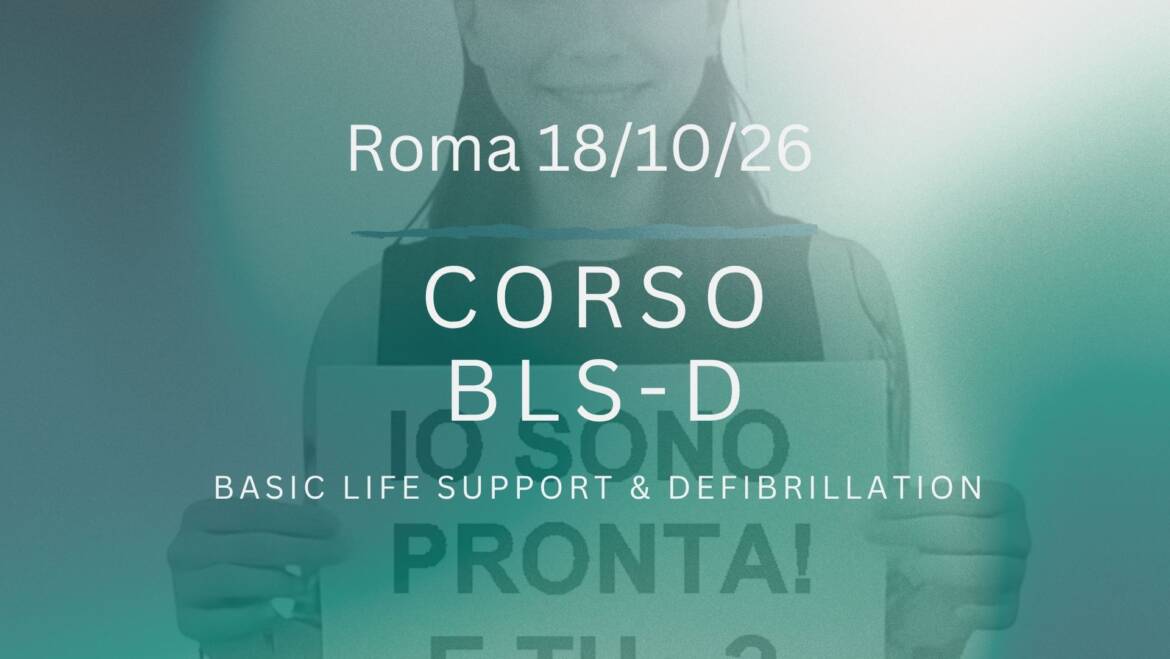 Corso Primo Soccorso – BLSD (con defibrillatore) DOMENICA 18 Ottobre 2026 a Roma