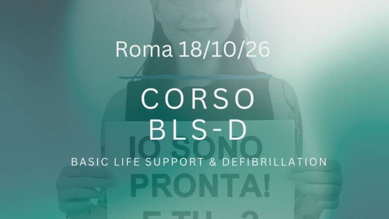Corso Primo Soccorso – BLSD (con defibrillatore) DOMENICA 18 Ottobre 2026 a Roma
